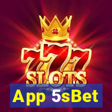 App 5sBet